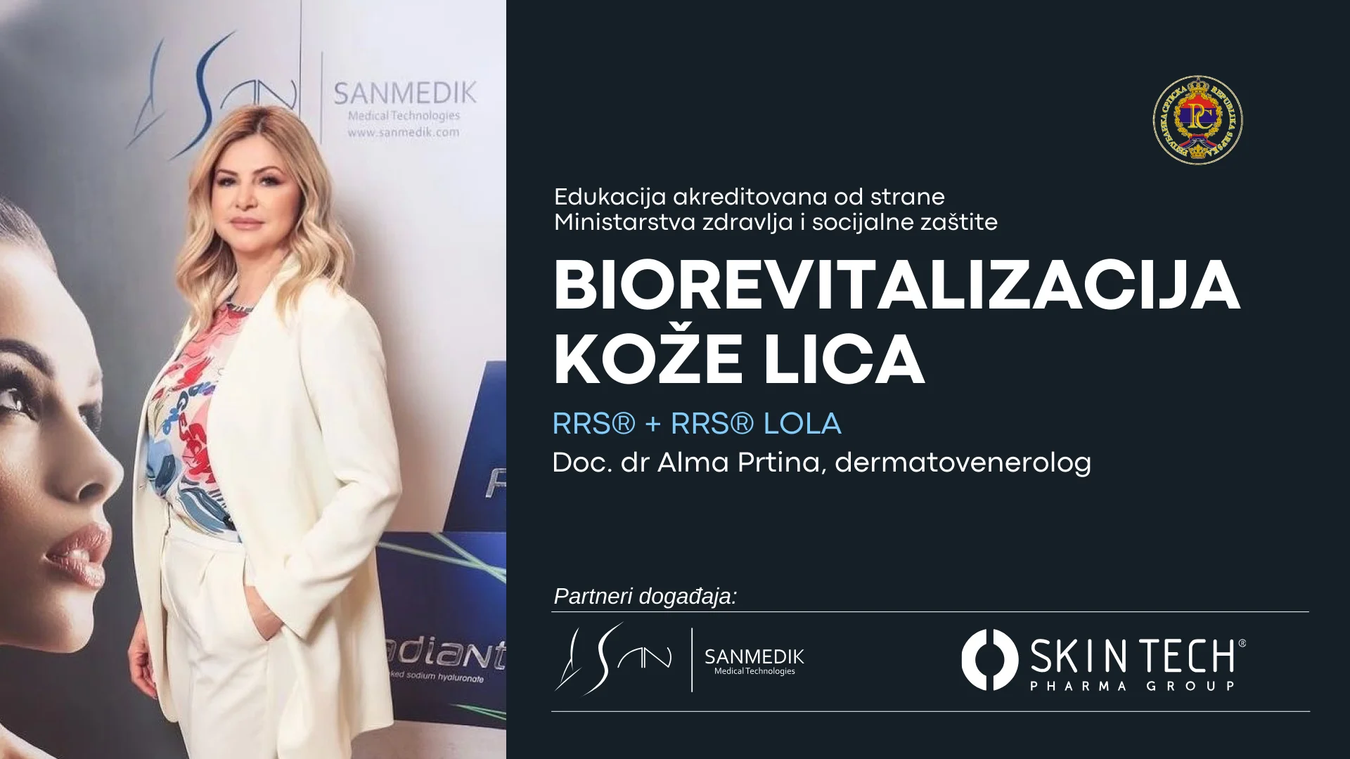 Akreditovana edukacija o injektibilnoj biorevitalizaciji kože sa doc. dr Almom Prtinom